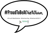 Proud to Be a Dietitian